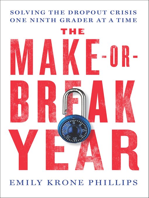 Title details for The Make-or-Break Year by Emily Krone Phillips - Available